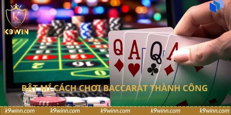 Bật mí cách chơi baccarat thành công